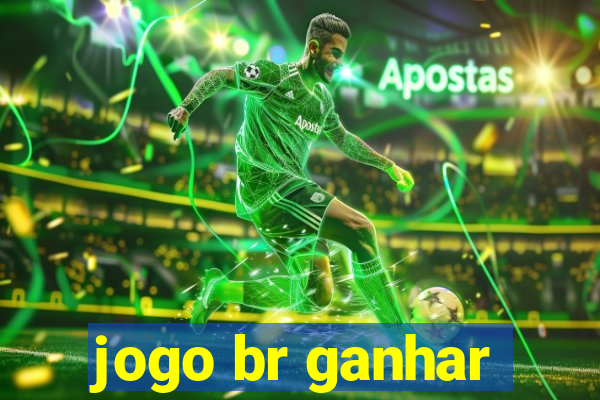 jogo br ganhar